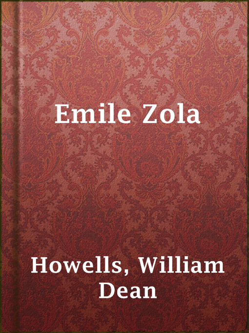 Title details for Emile Zola by William Dean Howells - Available
